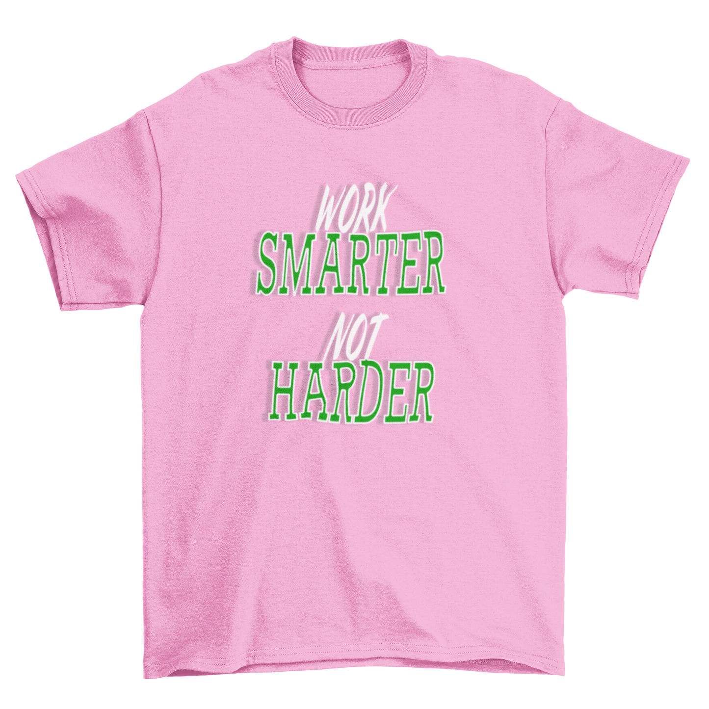 Work Smarter Not Harder T-Shirt