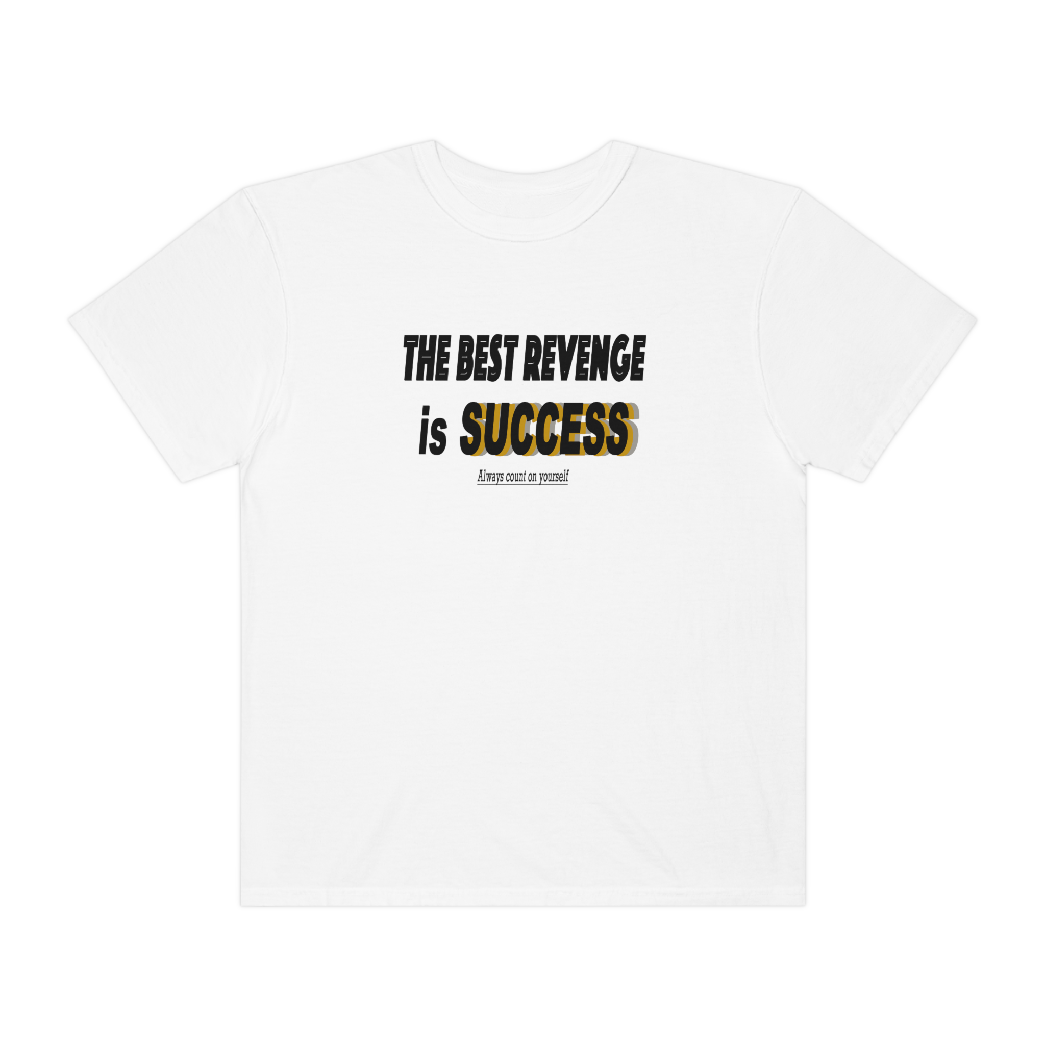 Best Revenge is Success T-Shirt – ddascension