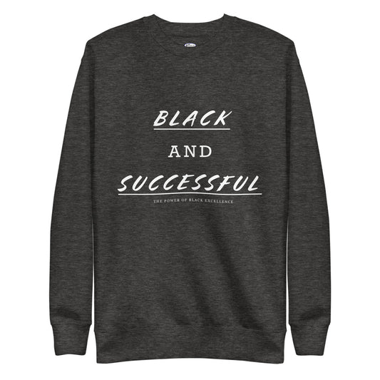 Black and Successful 2.0 Sweatshirt